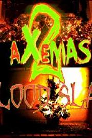 Axemas 2: Blood Slay 2018