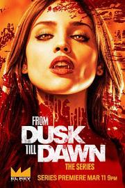 杀出个黎明 From Dusk Till Dawn: The Series