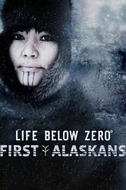 Life Below Zero: First Alaskans