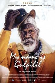 My Name is Gulpilil 2021