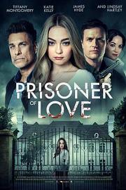 Prisoner of Love 2022