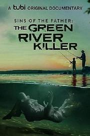 Sins of the Father: The Green River Killer 2022