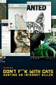 别惹猫咪：追捕虐猫者 Don't F**k with Cats: Hunting an Internet Killer