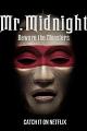 午夜先生:小心怪物 Mr. Midnight: Beware the Monsters